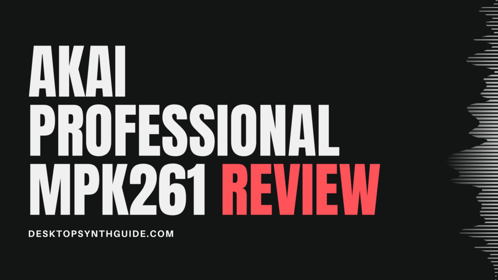 Akai Professional MPK261 review