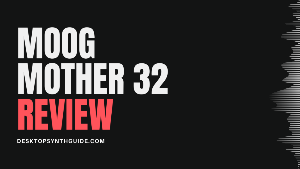 Moog Mother 32 review