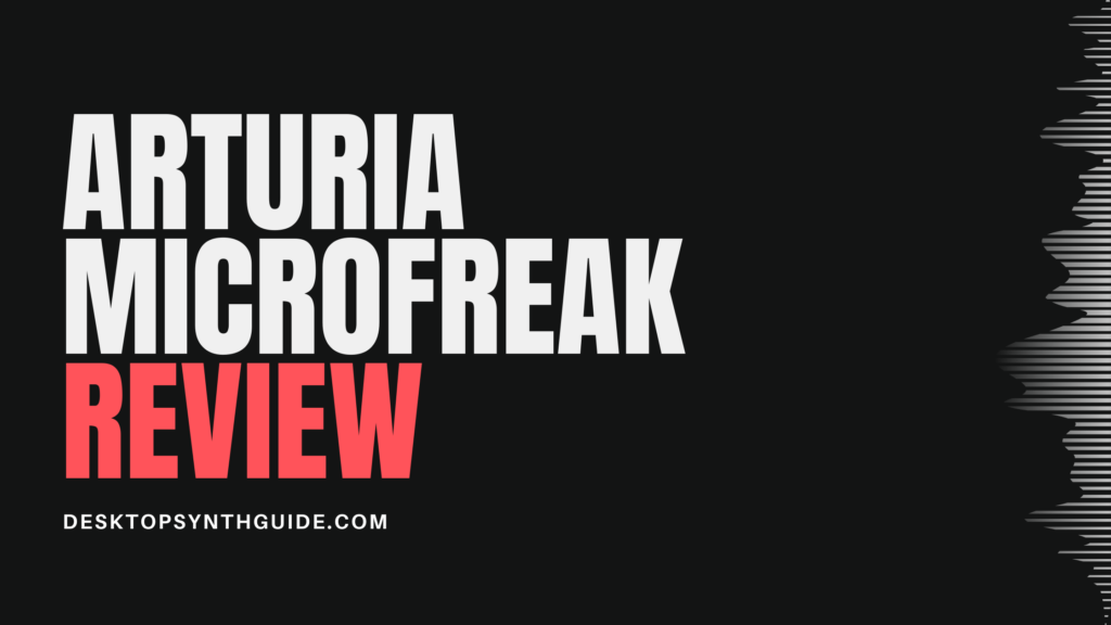 arturia microfreak review