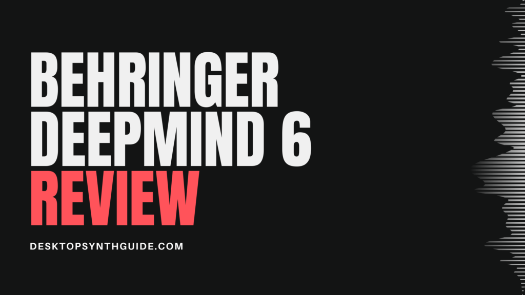 behringer deepmind 6 review