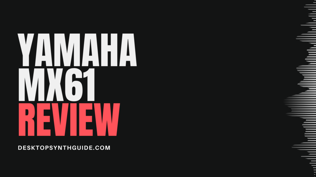 Yamaha MX61 review