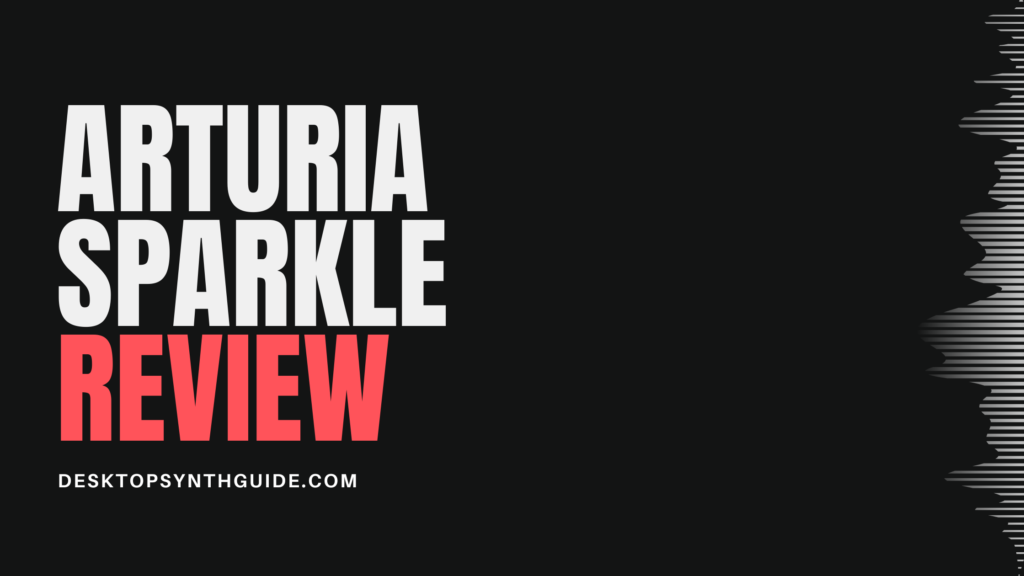 arturia sparkle review