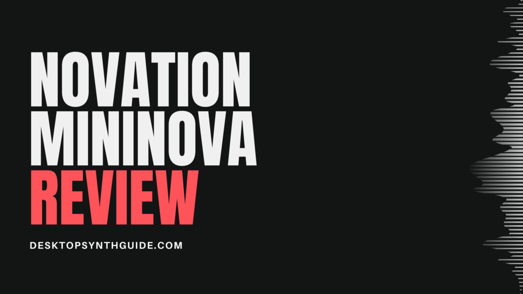 novation mininova review