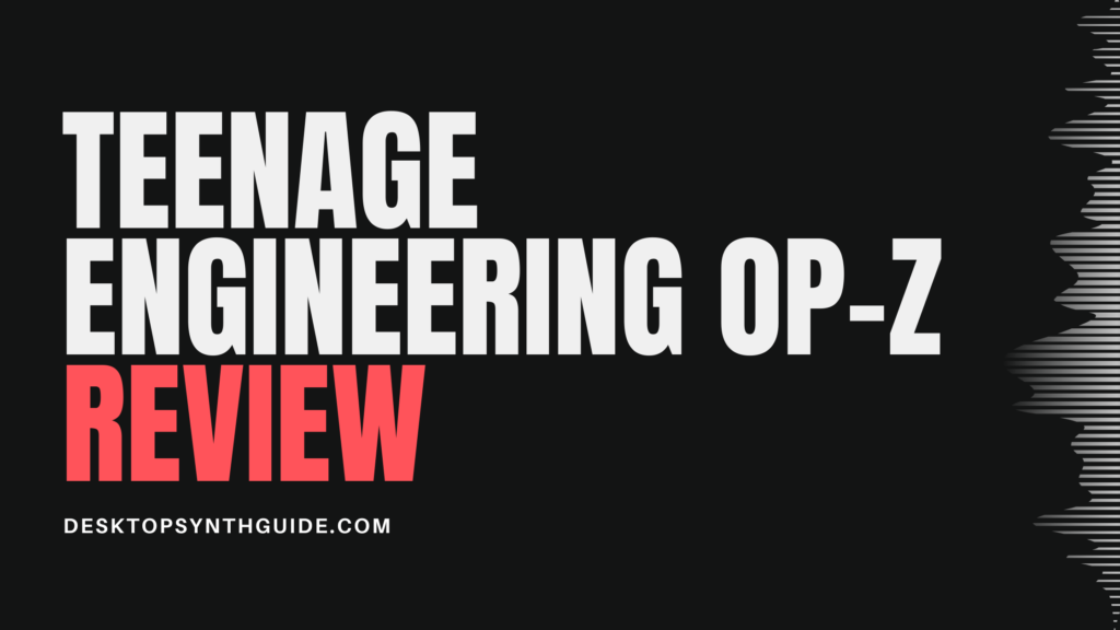 teenage engineering op–z review